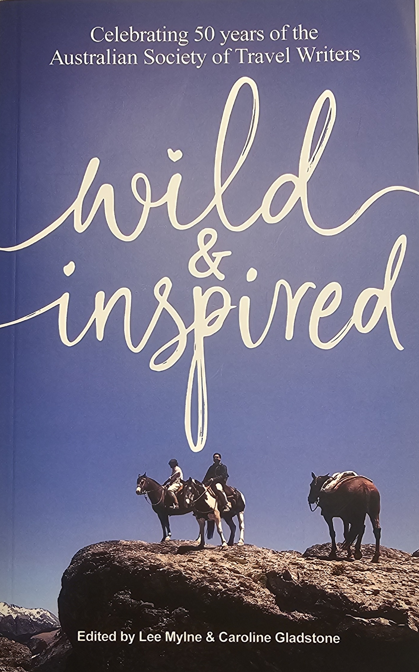 Wild & Inspired book by the Australian Society of Travel Writers